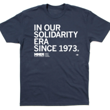In our solidarity era since 1973